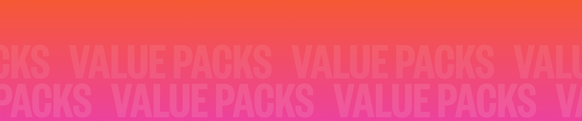 Value Packs and Offers